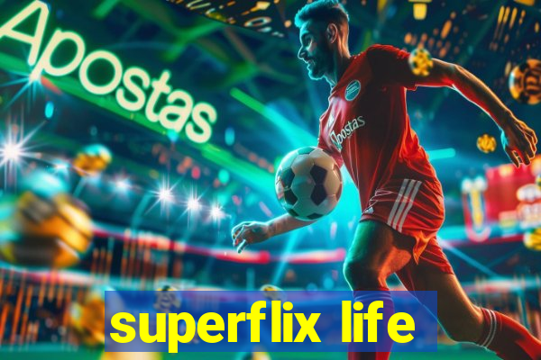 superflix life